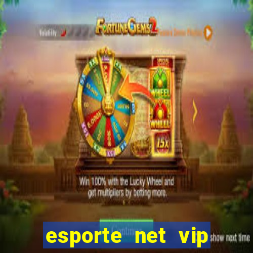 esporte net vip bet apostas