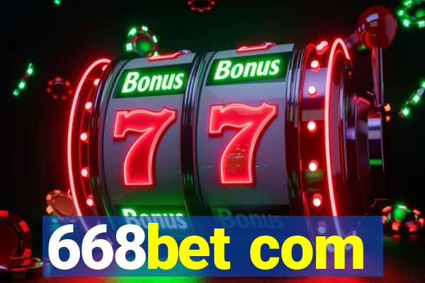 668bet com