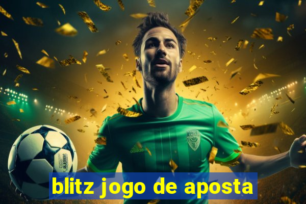 blitz jogo de aposta