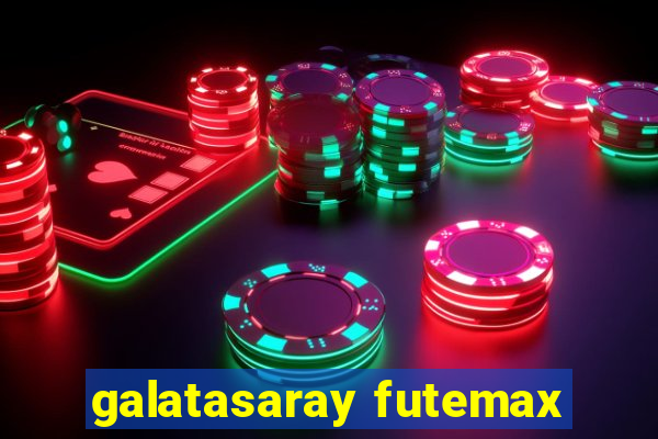 galatasaray futemax