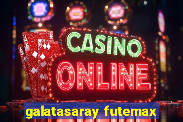 galatasaray futemax