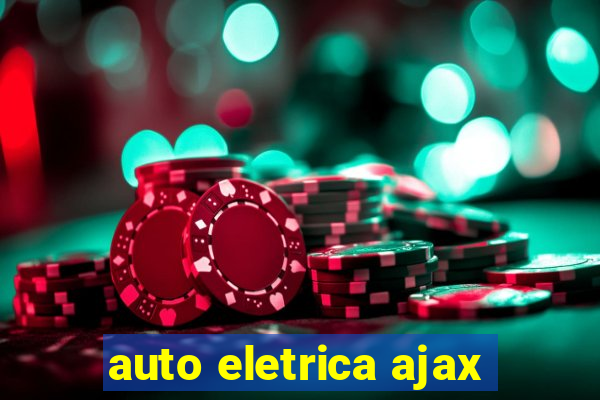 auto eletrica ajax