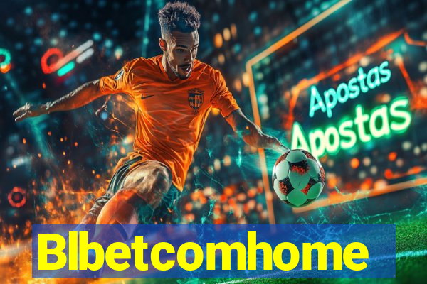 Blbetcomhome