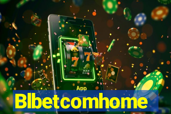 Blbetcomhome