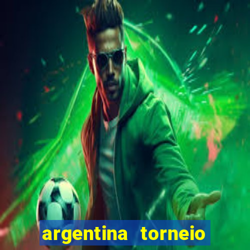 argentina torneio betano tabela