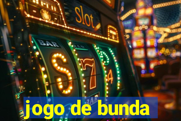 jogo de bunda