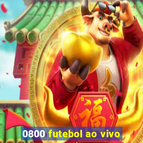 0800 futebol ao vivo