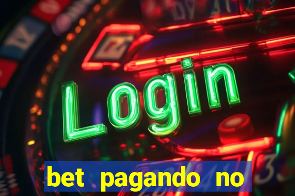 bet pagando no cadastro sem deposito