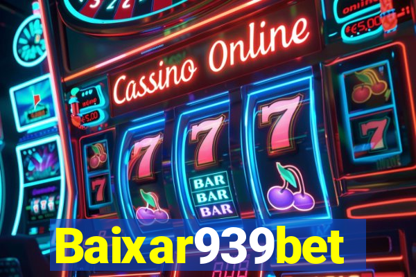 Baixar939bet