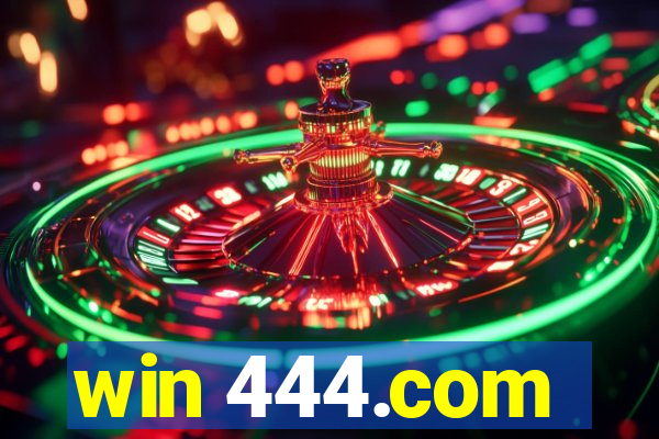 win 444.com