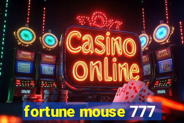 fortune mouse 777