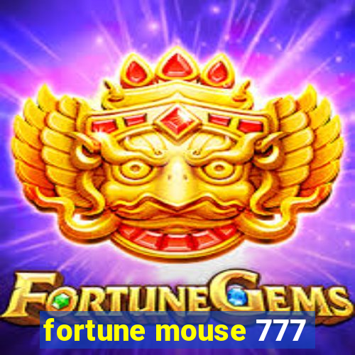 fortune mouse 777