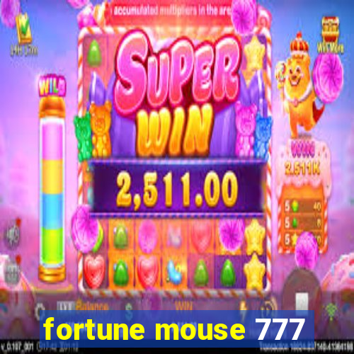 fortune mouse 777