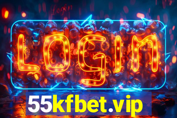 55kfbet.vip