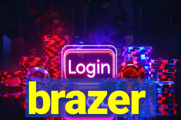 brazer