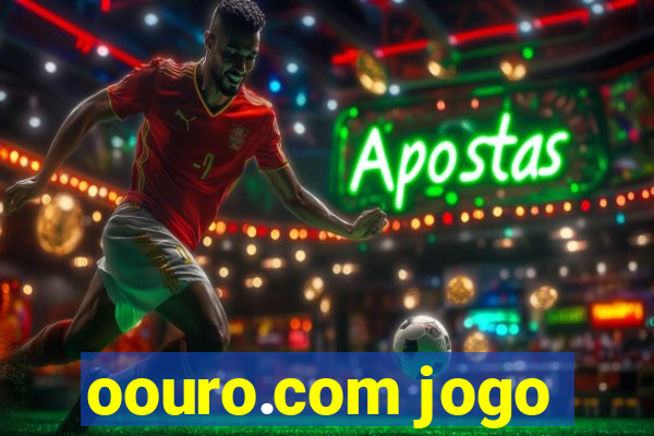 oouro.com jogo