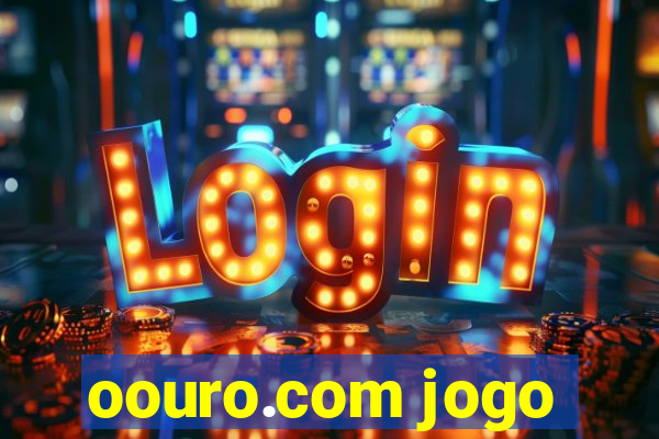 oouro.com jogo