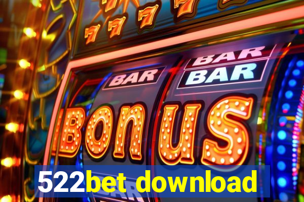 522bet download