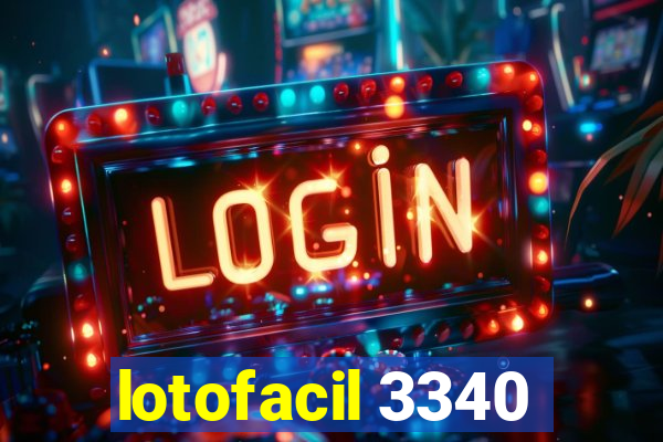 lotofacil 3340