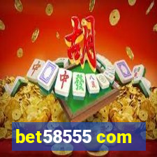 bet58555 com