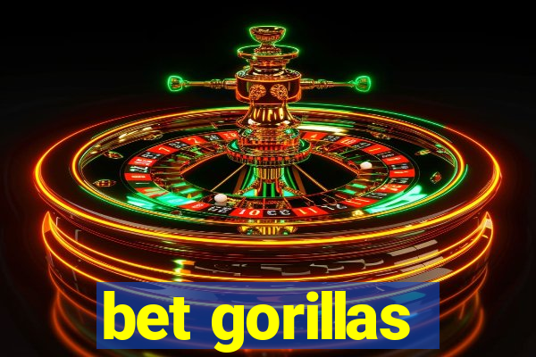 bet gorillas