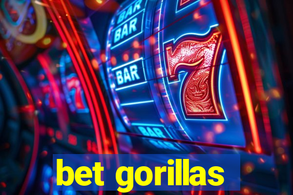 bet gorillas