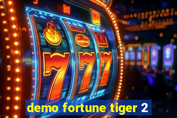 demo fortune tiger 2