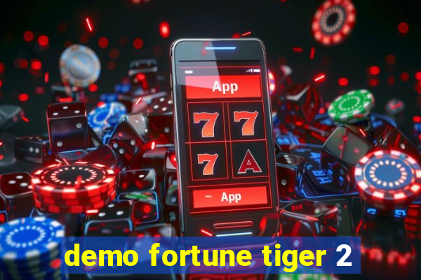 demo fortune tiger 2