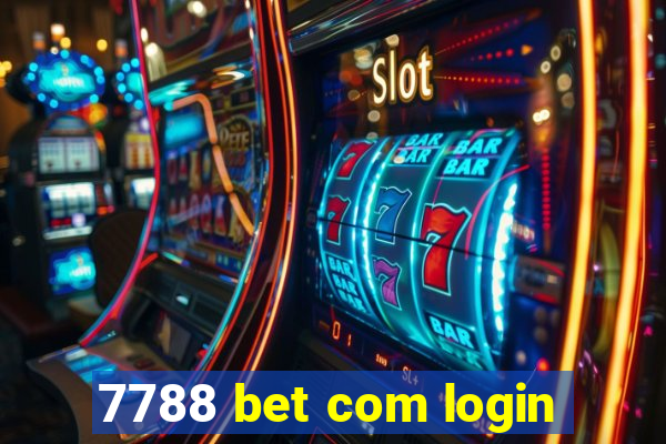 7788 bet com login