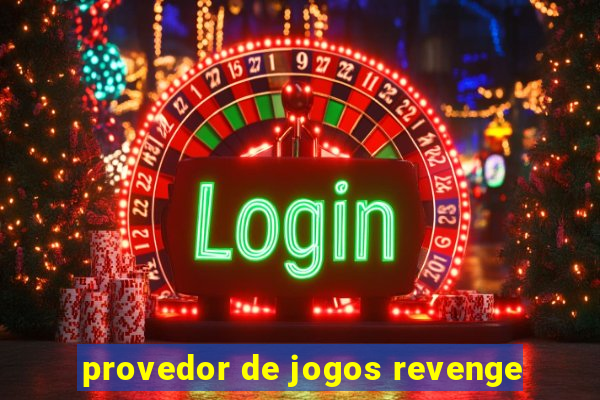 provedor de jogos revenge