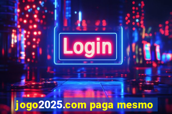 jogo2025.com paga mesmo