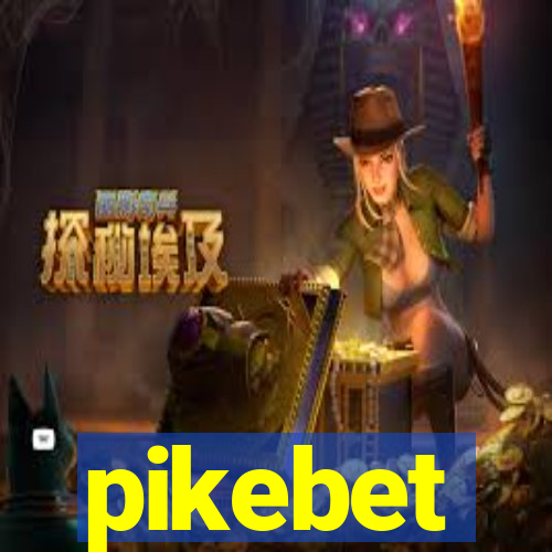 pikebet