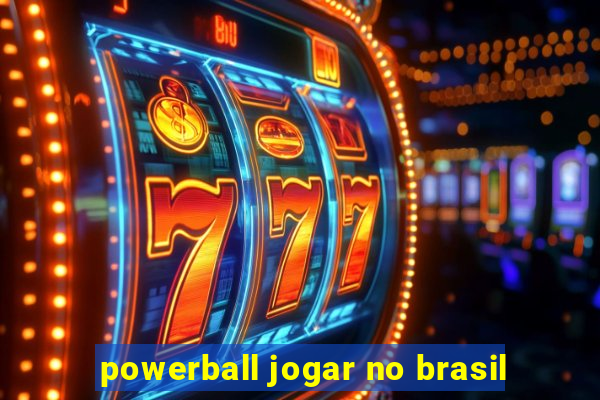 powerball jogar no brasil