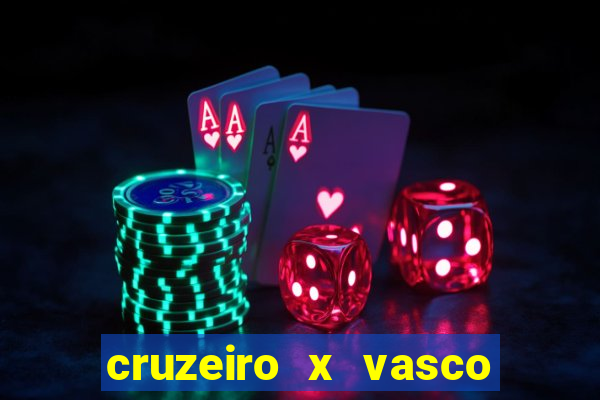 cruzeiro x vasco da gama multicanais