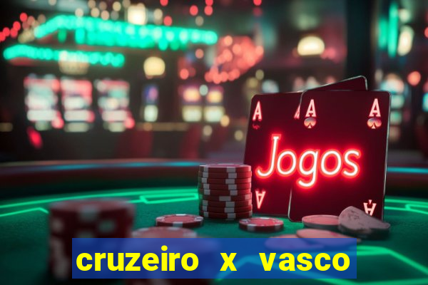 cruzeiro x vasco da gama multicanais