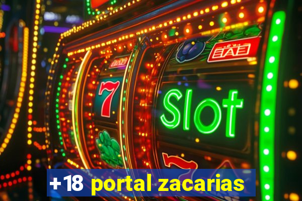 +18 portal zacarias