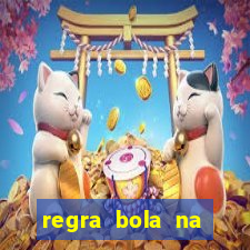 regra bola na trave betano