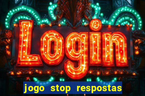 jogo stop respostas de a a z