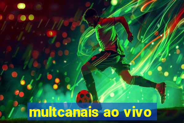 multcanais ao vivo