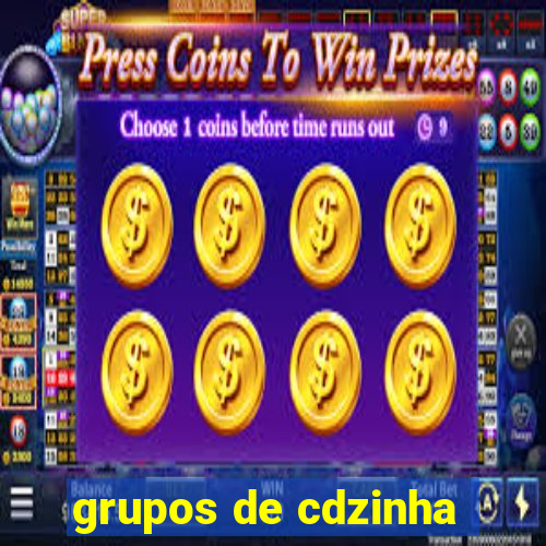 grupos de cdzinha