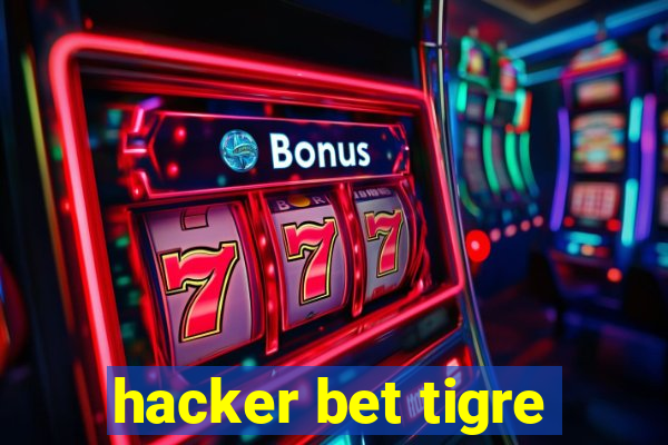 hacker bet tigre