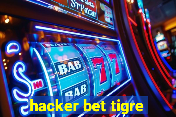 hacker bet tigre