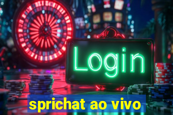 sprichat ao vivo