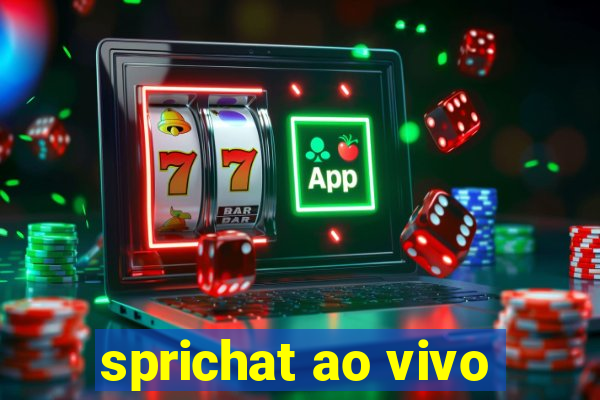 sprichat ao vivo