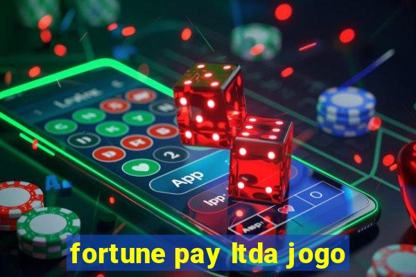 fortune pay ltda jogo