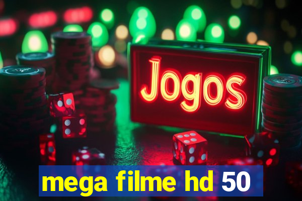 mega filme hd 50