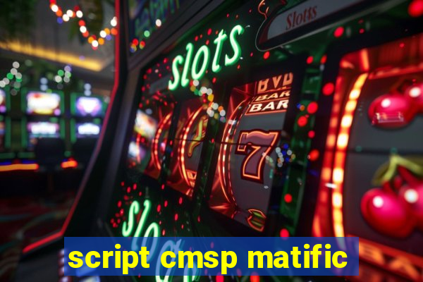 script cmsp matific