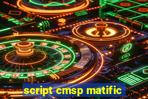 script cmsp matific