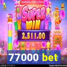 77000 bet