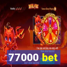 77000 bet